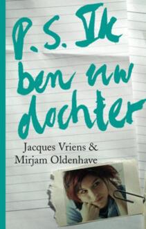 P.S. ik ben uw dochter - Boek Jacques Vriens (9047520122)