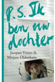 P.S. ik ben uw dochter - Boek Jacques Vriens (9047520122)