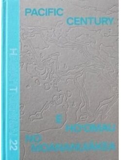 Pacific Century: E Ho'Omau No Moananuiakea - New Contributor