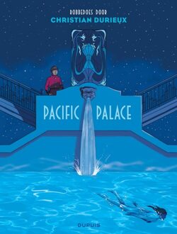 Pacific Palace -  Christian Durieux (ISBN: 9789031439072)