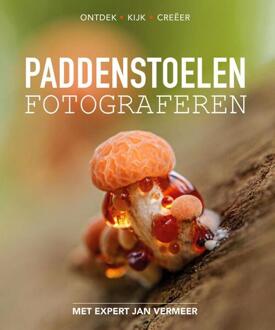 Paddenstoelen fotograferen -  Jan Vermeer (ISBN: 9789081696555)