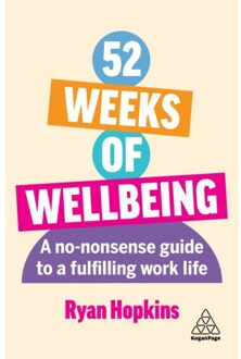 Page 52 Weeks Of Wellbeing : A No-Nonsense Guide To A Fulfilling Work Life - Ryan Hopkins