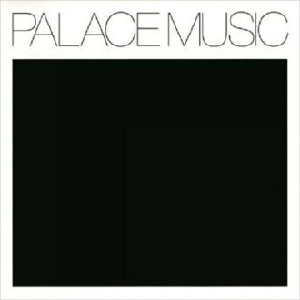 Palace Music - Lost Blues & Other Songs