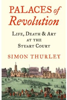 Palaces Of Revolution - Simon Thurley