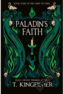 Paladin's Faith - The Saint Of Steel - T. Kingfisher