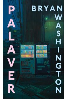 Palaver - Bryan Washington