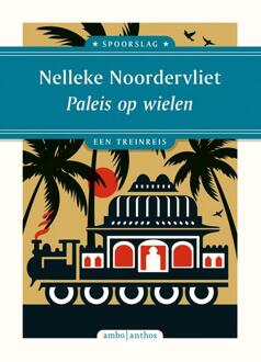 Paleis Op Wielen - Spoorslag - Nelleke Noordervliet
