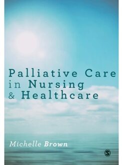 Palliative Care in Nursing and Healthcare