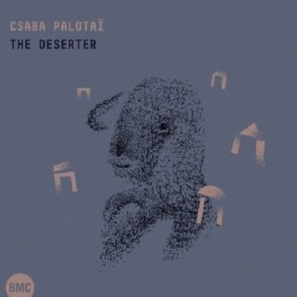 Palotai Csaba - The Deserter