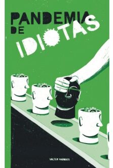 Pandemia De Idiotas - Valter Marques