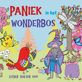 Paniek in het wonderbos -  Esther van der Ham (ISBN: 9789493314597)