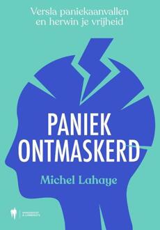 Paniek ontmaskerd -  Michel Lahaye (ISBN: 9789493409590)