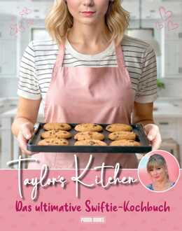 Panini Taylor's Kitchen: The Ultimate Swiftie Cookbook *German Version*