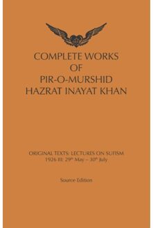 Panta Rhei Complete Works Of Pir-O-Murshid Hazrat Inaya Khan / Lectures On Sufism: 1926 Iii - Inayat Khan