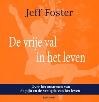 Panta Rhei De vrije val in het leven - Boek Jeff Foster (9088401047)