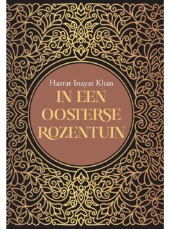 Panta Rhei In Een Oosterse Rozentuin - Inayat Khan