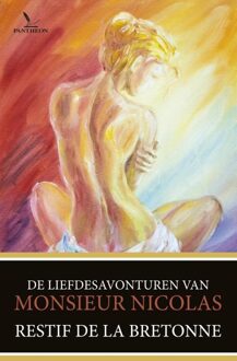 Pantheon De liefdesavonturen van Monsieur Nicolas - eBook Restif de la Bretonne (9049901263)