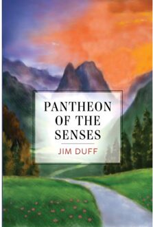 Pantheon Of The Senses - Duff, Jim