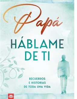 Papá, Háblame De Ti - Daniel Roode