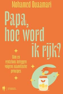 Papa, hoe word ik rijk? -  Mohamed Ouaamari (ISBN: 9789493410725)