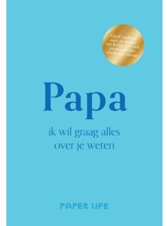 Papa, Ik Wil Graag Alles Over Je Weten - Over Jou - Paper Life