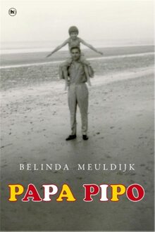 Papa Pipo - eBook Belinda Meuldijk (9044332007)