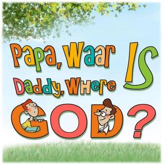 Papa, waar is God? Daddy, where is God? - Boek Imke Bavay (9463420010)