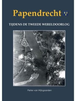 Papendrecht tijdens de Tweede Wereldoorlog