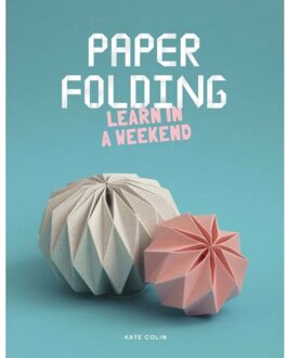Paper Folding - Learn In A Weekend - Kate Colin