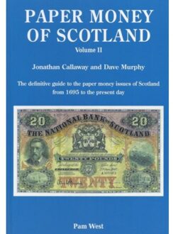 Paper Money Of Scotland Vol 2 - JONATHAN CALLAWAY