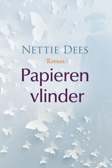 Papieren vlinder -  Nettie Dees (ISBN: 9789020554014)