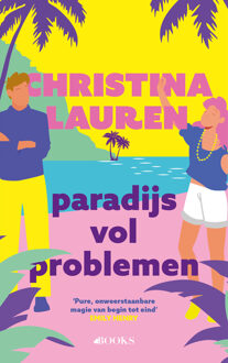 Paradijs vol problemen -  Christina Lauren (ISBN: 9789062224722)