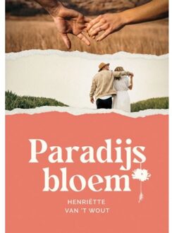 Paradijsbloem - Henriëtte van 't Wout