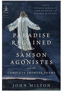Paradise Regained, Samson Agonistes, And The Complete Shorter Poems