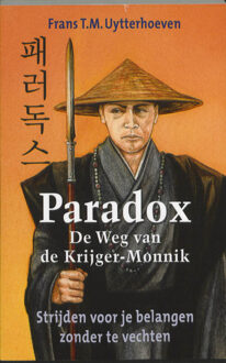 Paradox - De weg van de Krijger/Monnik - Boek Frans T.M. Uytterhoeven (946000301X)