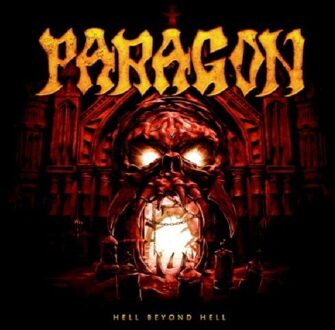Paragon - Hell Beyond Hell -Digi
