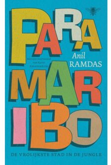 Paramaribo, De Vrolijkste Stad In De Jungle - Anil Ramdas