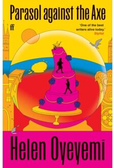 Parasol Against The Axe - Helen Oyeyemi