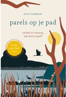 Parels Op Je Pad - Verder Met God - Eline Lindeboom