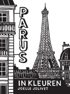 Parijs in kleuren -  Joëlle Jolivet (ISBN: 9789463362085)