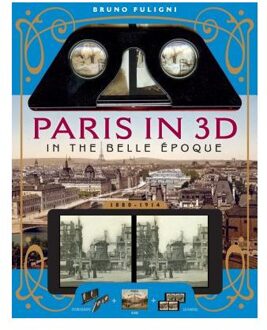 Paris in 3D in the Belle Epoque