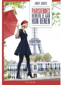 Parisiennes herken je aan hun benen - Boek Andy Arnts (9461851014)
