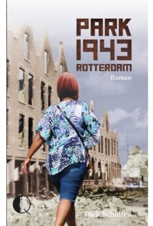 Park 1943 Rotterdam - Boek Dick Scholten (9492270064)