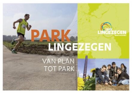 Park lingezegen - Boek Projectorganisatie Park Lingezegen (9077824111)
