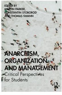 Parker Anarchism, Organization And Management - Martin Parker