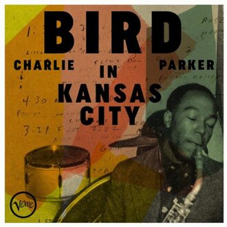 Parker Bird In Kansas City - Charlie Parker