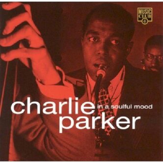 Parker In A Soulful Mood - Charlie Parker