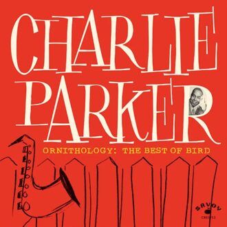 Parker Ornithology: The Best Of Bird - Charlie Parker