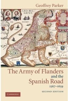 Parker The Army Of Flanders And The Spanish Road, 1567-1659 - Parker, Geoffrey (Ohio State Uni