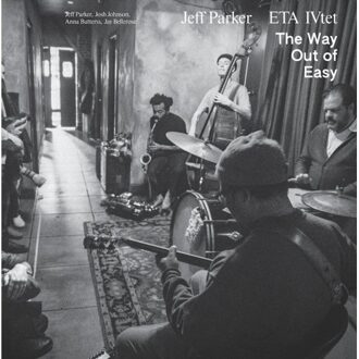 Parker The Way Out Of Easy - Jeff Parker And Eta Ivtet